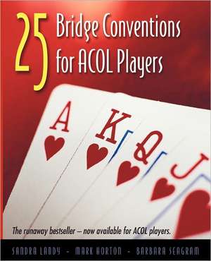 25 Bridge Conventions for Acol Players de SANDRA LANDY