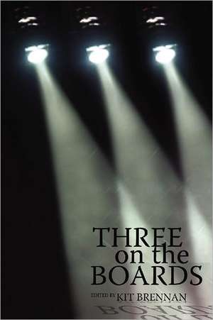 Three on the Boards de Kit Brennan