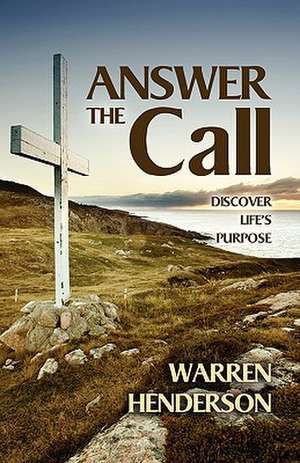 Answer the Call de Warren A. Henderson