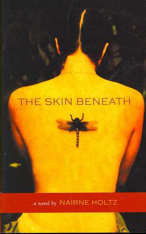 Skin Beneath de Nairne Holtz