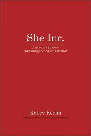 She Inc de Kelley Keehn