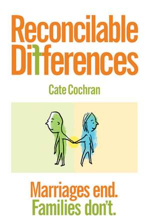 Reconcilable Differences de Cate Cochran