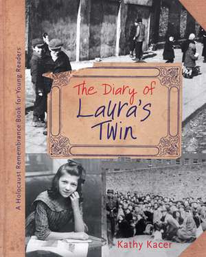 The Diary of Laura's Twin de Kathy Kacer