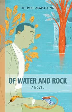 Of Water & Rock de Thomas Armstrong