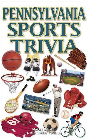 Pennsylvania Sports Trivia de Marky Billson