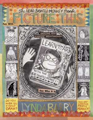 A Picture This de Lynda Barry