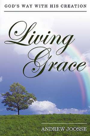 Living Grace de Andrew Joosse