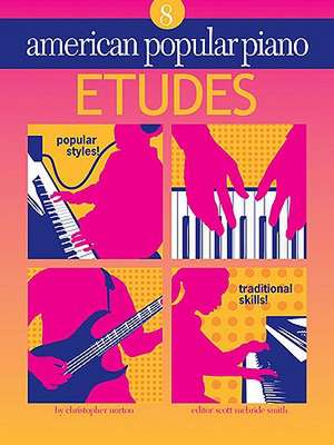 American Popular Piano - Etudes: Etudes Level 8 de Christopher Norton