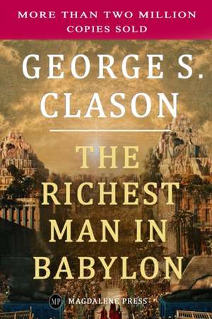 The Richest Man in Babylon de George S. Clason