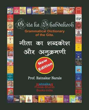 Gita Ka Shabdakosh, Dictionary of the Gita, New Edition de Ratnakar Narale