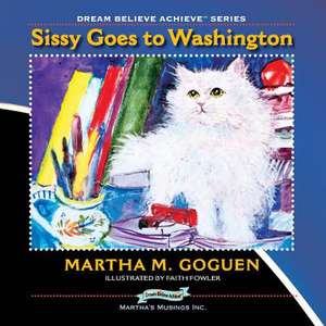 Sissy Goes to Washington de Martha Goguen