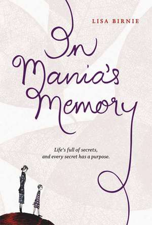 In Mania's Memory de Lisa Birnie