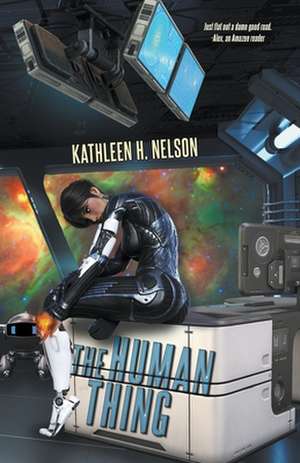 The Human Thing de Kathleen H. Nelson