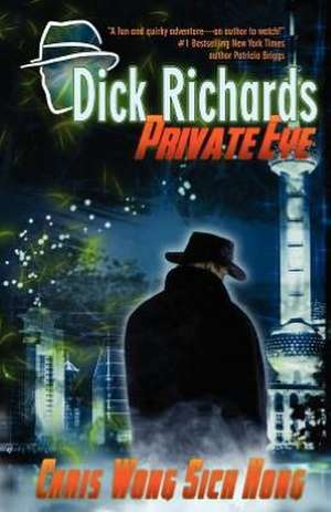 Dick Richards de Chris Wong Sick Hong