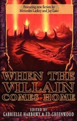 When the Villain Comes Home de Ed Greenwood