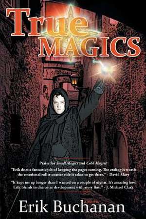 True Magics de Erik Buchanan