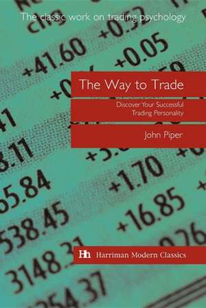 The Way to Trade de John Piper