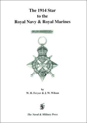 1914 Star to the Royal Navy and Royal Marines.: Discover Your Successful Trading Personality de W. H. Fevyer