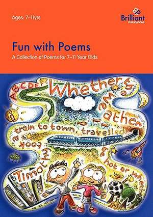 Fun with Poems-A Collection of Poems for 7-11 Year Olds de Irene Yates