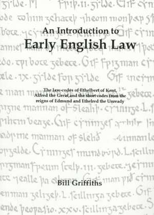 An Introduction to Early English Law de Bill Griffiths