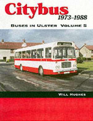 Citybus, 1973-1988: V. 5 de Will Hughes