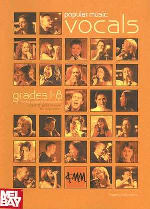 Popular Music Vocals: Grades 1 to 8 de Anton Browne