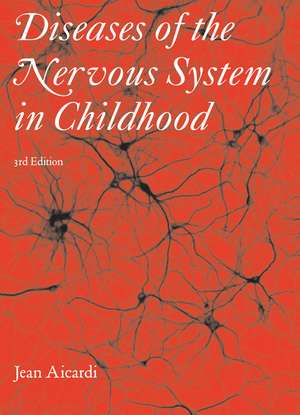 Diseases of the Nervous System in Childhood de Jean Aicardi