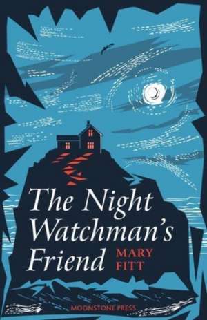 The Night-Watchman's Friend de Mary Fitt