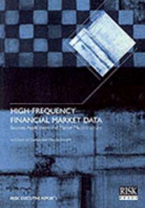 High-frequency Financial Market Data de Owain ap Gwilym