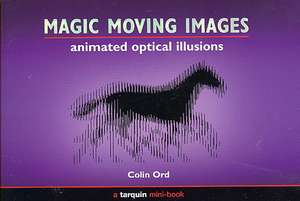 Magic Moving Images de Colin Ord