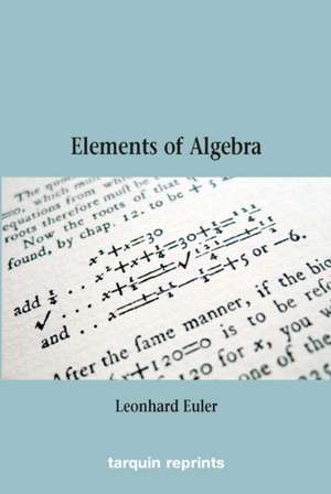 Euler's Elements of Algebra de Leonhard Euler