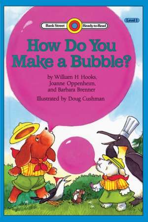 How Do You Make a Bubble? de William H. Hooks