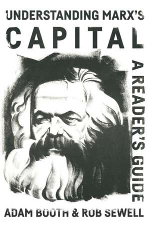 Understanding Marx's Capital de Adam Booth