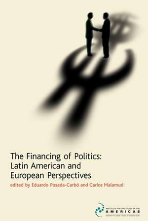 The Financing of Politics: Latin American and European Perspectives de Eduardo Posada-Carbo