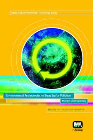 Environmental Technologies to Treat Sulfur Pollution de P. Lens