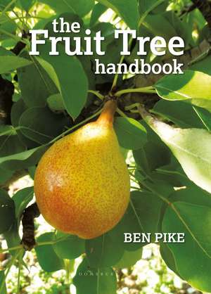 The Fruit Tree Handbook de Ben Pike