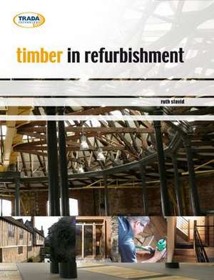 Timber in Refurbishment de Ruth Slavid