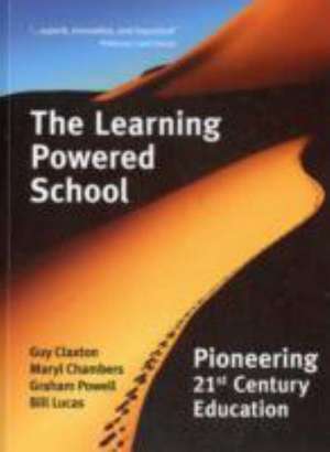 The Learning Powered School de Guy Claxton