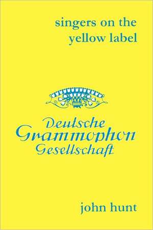 Singers on the Yellow Label [Deutsche Grammophon]. 7 Discographies. Maria Stader, Elfriede Trotschel (Trotschel), Annelies Kupper, Wolfgang Windgassen: .Helge Roswange (Roswange), Tiana Lemnitz, Franz Volker (Vokler), Maria Muller (Muller), Max Lorenz. [200 de John Hunt