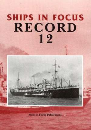 Ships in Focus Record 12 de Ships In Focus Publications