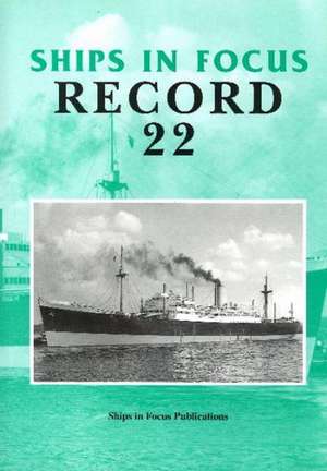 Ships in Focus Record 22 de Ships In Focus Publications