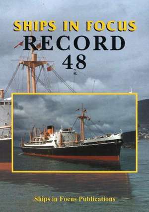 Ships in Focus Record 48 de Ships In Focus Publications