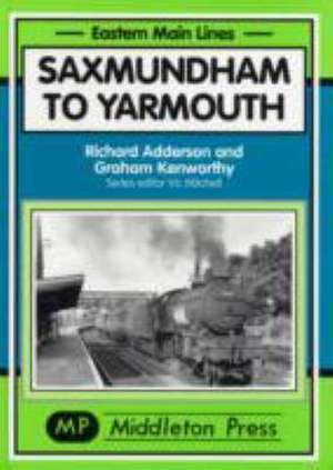 Saxmundham to Yarmouth de RICHARD ADDERSON