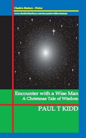 Encounter with a Wise Man: A Christmas Tale of Wisdom