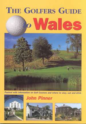 The Golfers Guide to Wales de Travel Publishing Ltd