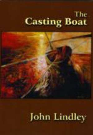 The Casting Boat de John Lindley