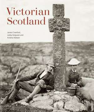 Victorian Scotland de James Crawford