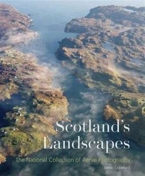 Scotland's Landscapes de James Crawford