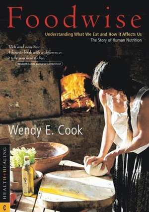 Cook, W: Foodwise de Wendy E. Cook