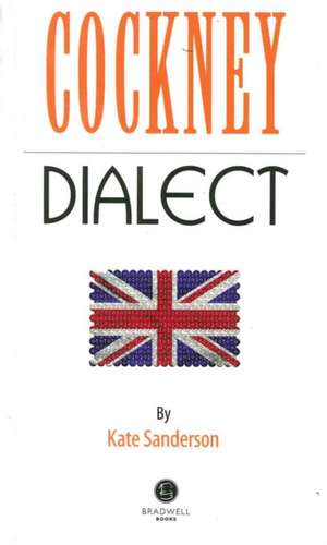 Cockney Dialect de Kate Sanderson